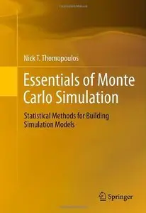 Essentials of Monte Carlo Simulation: Statistical Methods for Building Simulation Models (Repost)