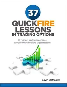 Gavin McMaster - 37 Quickfire Lessons In Trading Options
