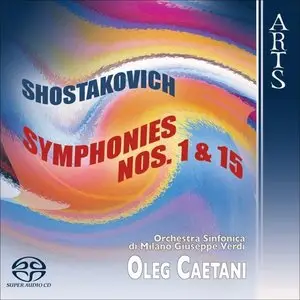 Dmitri Shostakovich - Symphonies Nos. 1 and 15 (Orchestra Sinfonica di Milano Giuseppe Verdi, Caetani)