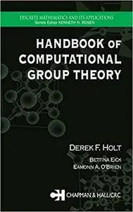 Handbook of Computational Group Theory (Repost)