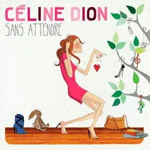 Celine Dion - Sans attendre {Deluxe Edition} (2012) [Official Digital Download]