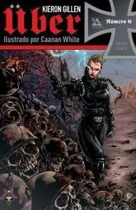 Über Invasion de Daniel Gete y Kieron Gillen (Completo)