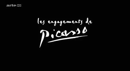 (Arte) Les engagements de Picasso (2014)