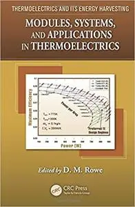 Thermoelectrics and its Energy Harvesting, 2-Volume Set: Modules, Systems, and Applications in Thermoelectrics