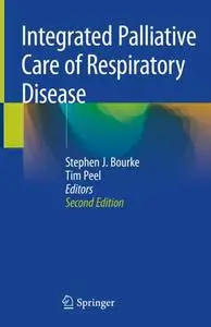 Integrated Palliative Care of Respiratory Disease, Second Edition