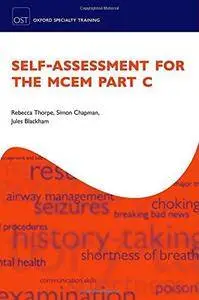 Self-assessment for the MCEM Part C (Oxford Specialty Training) (Repost)