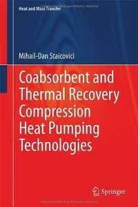 Coabsorbent and Thermal Recovery Compression Heat Pumping Technologies (Repost)