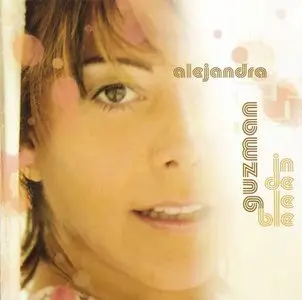 Alejandra Guzmán - Indeleble (2006) {Norte/Sony BMG Music Mexico} **[RE-UP]**