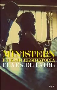«Ministern - en kärlekshistoria» by Claes de Faire