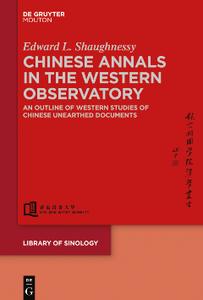 Chinese Annals in the Western Observatory: An Outline of Western Studies of Chinese Unearthed Documents