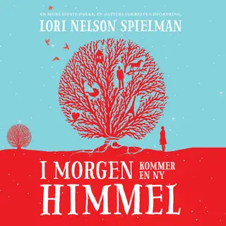 «I morgen kommer en ny himmel» by Lori Nelson Spielman