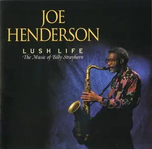 Joe Henderson - Lush Life: The Music Of Billy Strayhorn