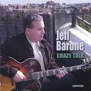 Jeff Barone - Crazy Talk (2003)