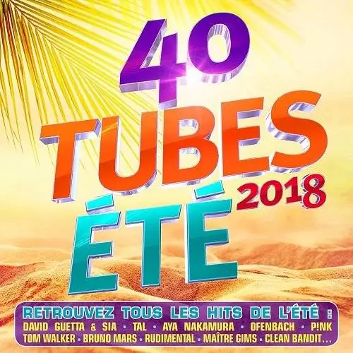 VA - 40 Tubes Ete 2018 (2018)