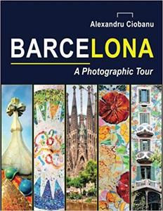 Barcelona a photographic tour (Photographic tours)