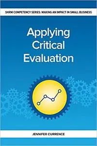 Applying Critical Evaluation: Making an Impact in Small Business