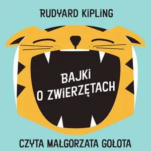 «Bajki o zwierzętach» by Rudyard Kipling