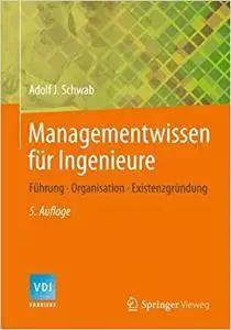 Managementwissen für Ingenieure: Wie funktionieren Unternehmen? (Repost)
