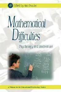 Ann Dowker - Mathematical Difficulties: Psychology and Intervention