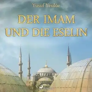 «Der Imam und die Eselin» by Yusuf Yesilöz