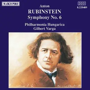 Gilbert Varga, Philharmonia Hungarica - Anton Rubinstein: Symphony No.6 (1990)