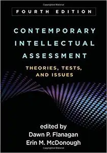 Contemporary Intellectual Assessment, Fourth Edition: Theories, Tests, and Issues