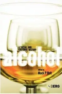 Alcohol: A Social and Cultural History