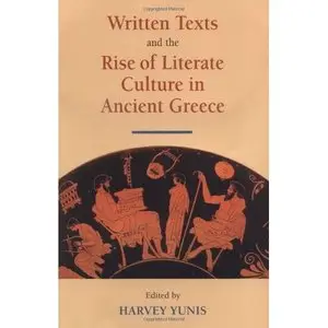 Written Texts and the Rise of Literate Culture in Ancient Greece b [Repost]