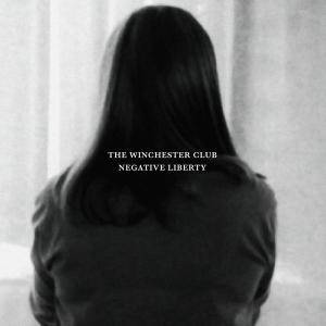 The Winchester Club - Negative Liberty (2011)
