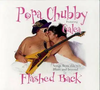 Popa Chubby Featuring Galea - Flashed Back (2001)