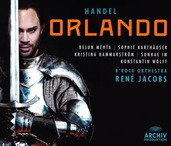 René Jacobs, B'Rock Orchestra Ghent - George Frideric Handel: Orlando (2014)