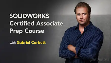 Lynda - Certified SOLIDWORKS Associate Prep Course