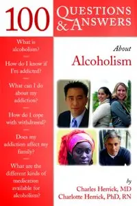 Charles Herrick, Charlotte Herrick, "100 Questions & Answers About Alcoholism"