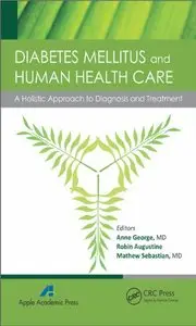 Diabetes Mellitus and Human Health Care: A Holistic Approach to Diagnosis and Treatment (repost)