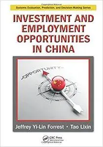 Investment and Employment Opportunities in China (Repost)