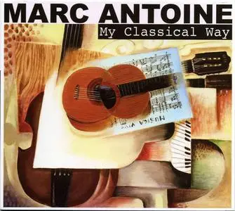Marc Antoine - My Classical Way (2010) {Frazzy Frog Music}