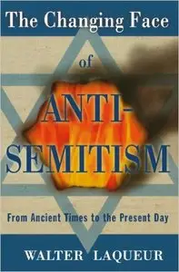 The Changing Face of Antisemitism: From Ancient Times to the Present Day