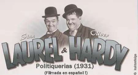 LAUREL & HARDY: Politiquerias (1931)