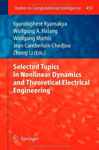 Selected Topics in Nonlinear Dynamics and Theoretical Electrical Engineering