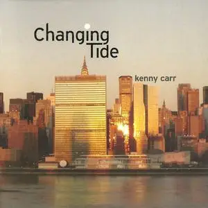 Kenny Carr - Changing Tide (2007) {TAS Management}