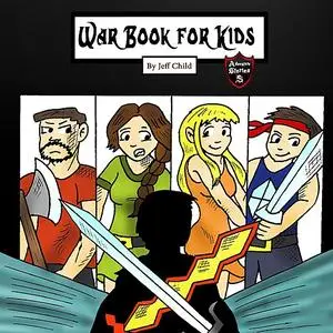 «War Book for Kids» by Jeff Child