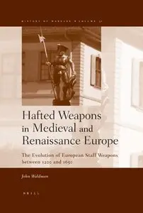 Hafted Weapons in Medieval and Renaissance Europe by John Waldman (Repost)