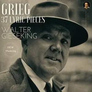 Walter Gieseking - Grieg: Lyric Pieces by Walter Gieseking (2022)