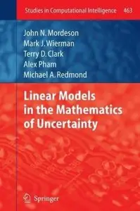 Linear Models in the Mathematics of Uncertainty (repost)