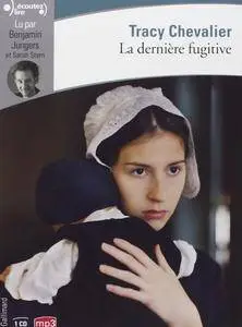 Tracy Chevalier, "La dernière fugitive"