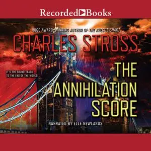 «The Annihilation Score» by Charles Stross