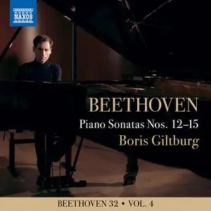 Boris Giltburg - Ludwig van Beethoven: Complete Piano Sonatas Nos. 12-15, Vol. 4 (2020)