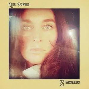 Kerri Powers - Starseeds (2019)