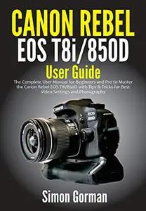 Canon Rebel EOS T8i/850D User Guide