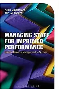 Managing Staff for Improved Performance: Human Resource Management in Schools